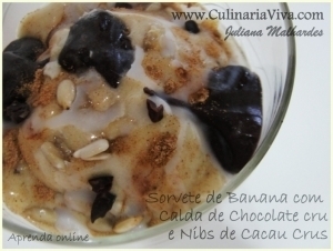  Receita de Cacau – Sorvete de banana com choco-flocos crus e cobertura de chocolate