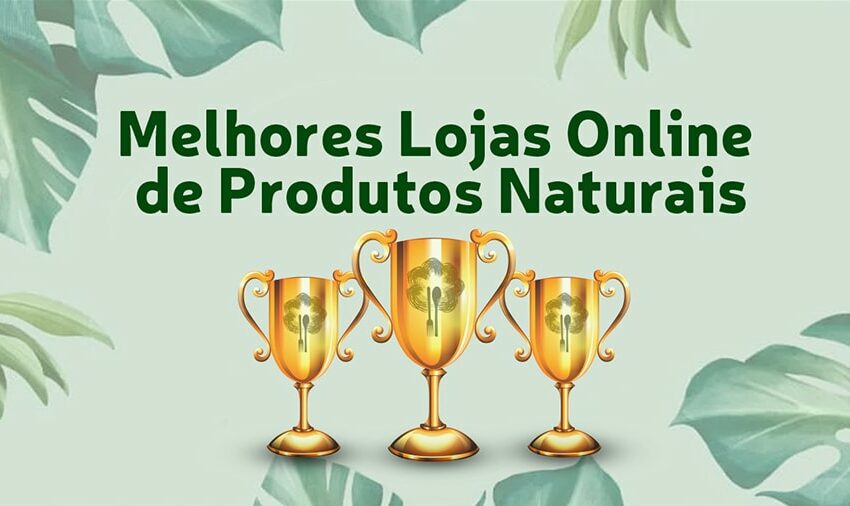  Melhores e Mais Confiáveis Lojas Online Produtos Naturais