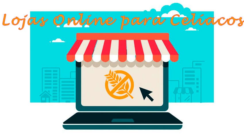 Melhores Lojas Online para Celíaco – Produtos Sem Glúten