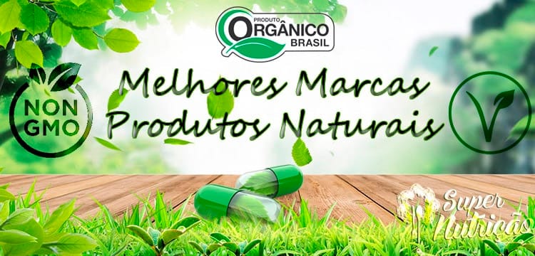 Melhores Marcas de Produtos Naturais