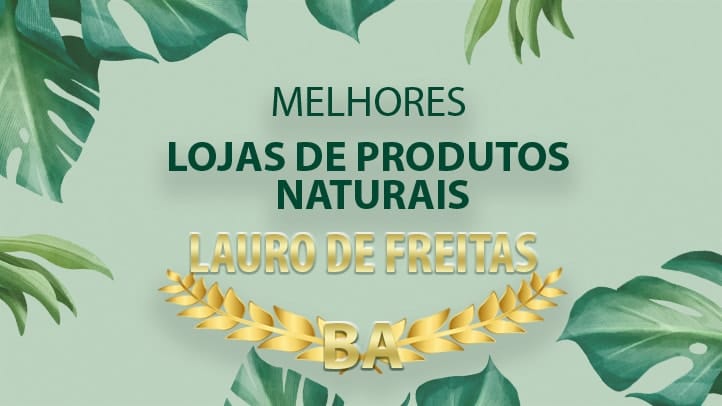 Melhores Lojas de Produtos Naturais Lauro de Freitas