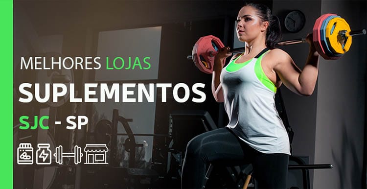 Melhores Lojas de Suplementos SJC – Top 5