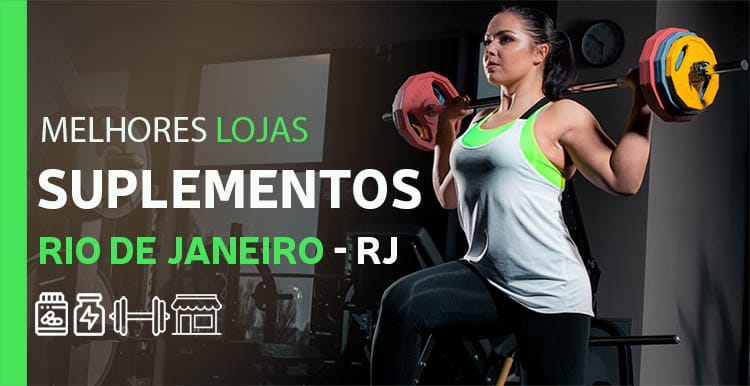 Lojas de Suplementos no Rio de Janeiro – Top 5